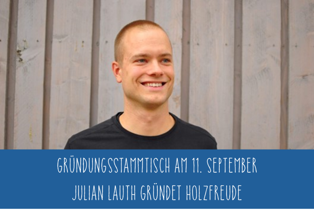 Mehr über den Artikel erfahren 11. September: Gründungsstammtisch mit Holzfreude