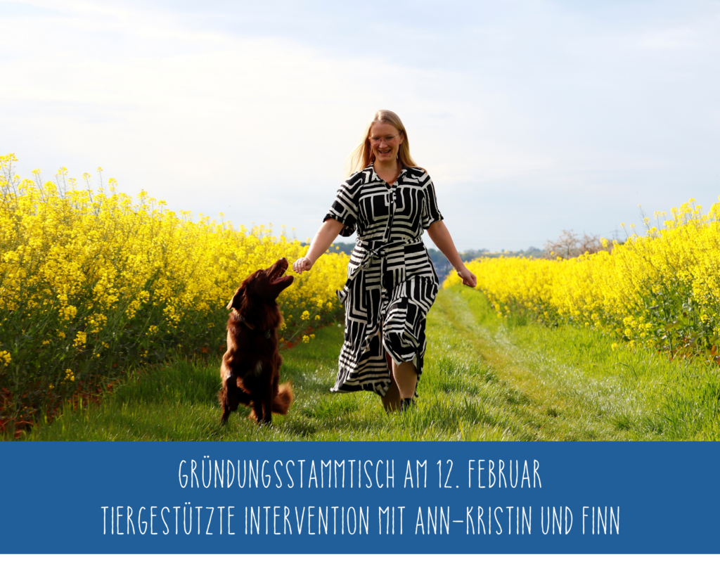 Mehr über den Artikel erfahren 12. Februar: Gründungsstammtisch mit Ann-Kristin und Therapiehund Finn